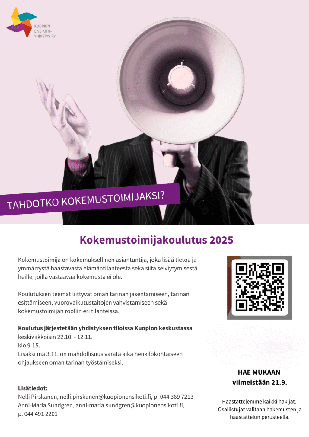 Kokemustoimijakoulutus 22.10.-12.11.2025. Muuta kokemuksesi vaikuttavaksi tarinaksi. Lisätiedot ja hakemus: p. 044 369 7213